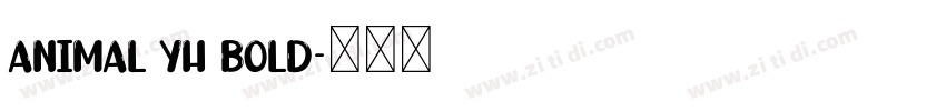 ANIMAL YH BOLD字体转换